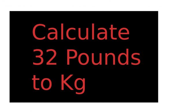 Calculate 32 Pounds to Kg
