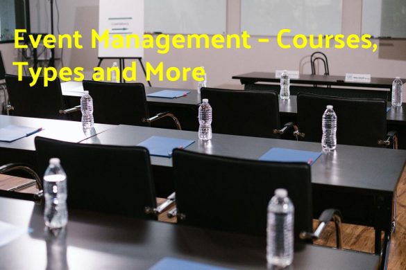 Event Management – Courses, Types and More
