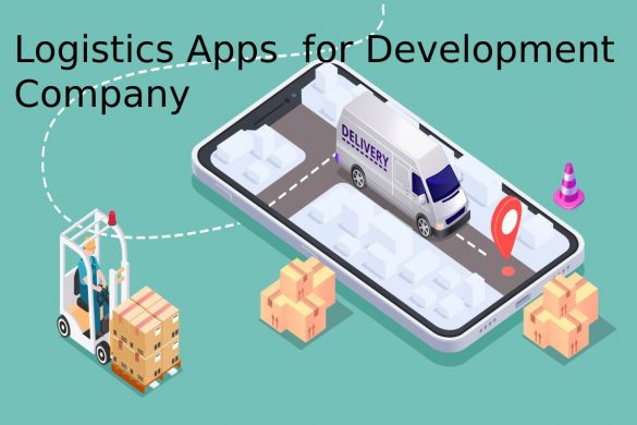 Logistics Apps  for Development Company