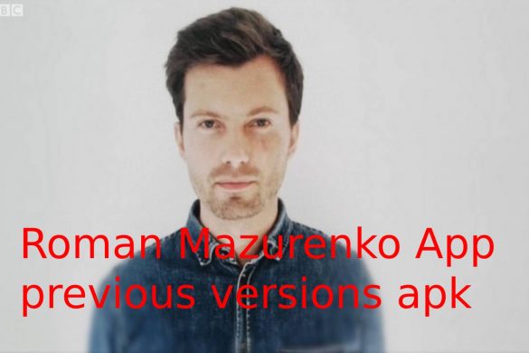 Roman Mazurenko App previous versions apk