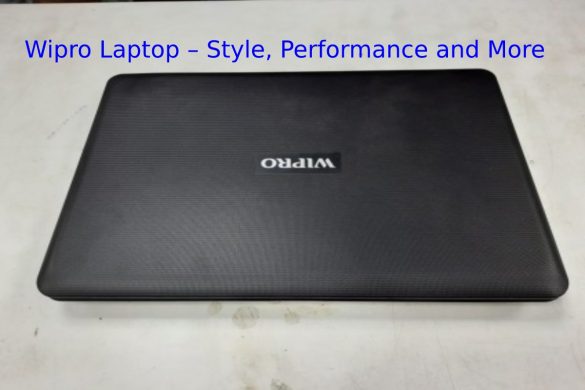 Wipro Laptop – Style, Performance and More