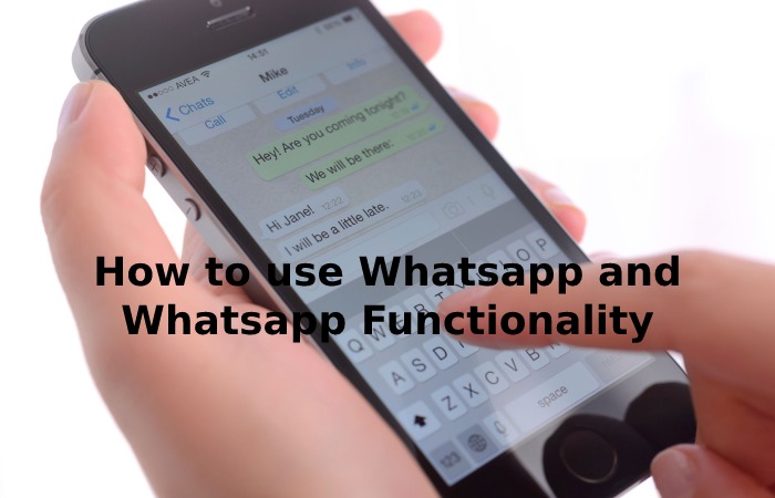How to use Whatsapp and Whatsapp Functionality
