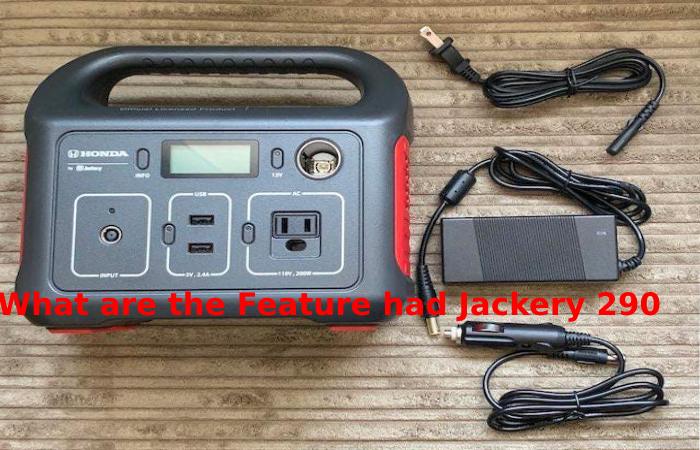 What are the Feature had Jackery 290