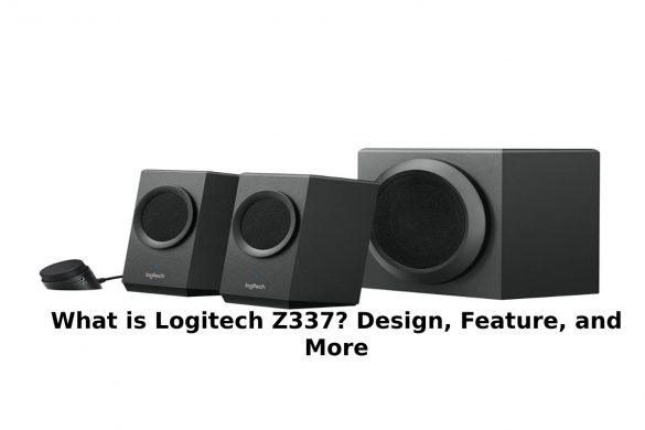 What is Logitech Z337_ Design, Feature, and More