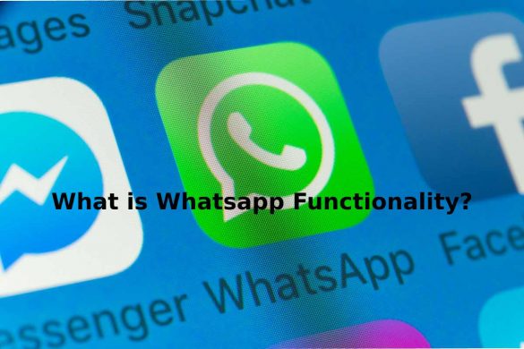 What is Whatsapp Functionality_