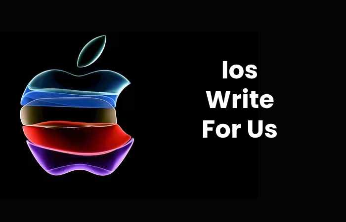 Ios Write for us