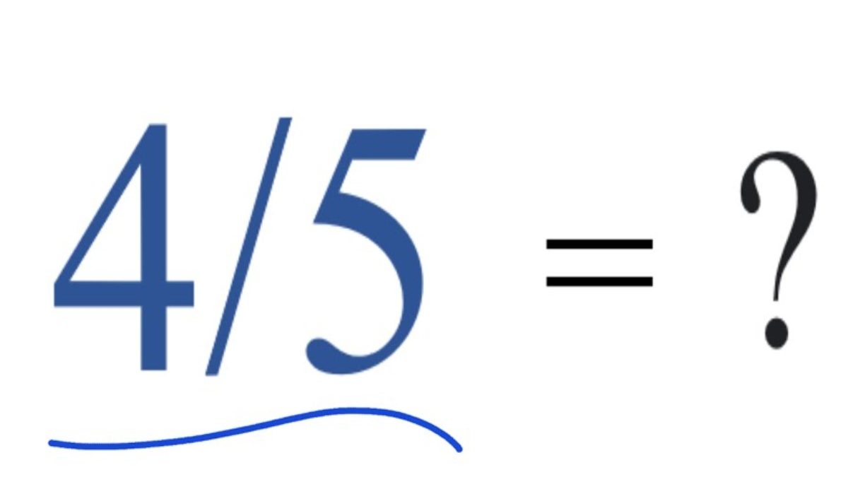How to calculate 4/5?